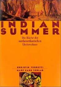 Indian Summer Die Küche der nordamerikanischen Ureinwohner - Christin Ferretti