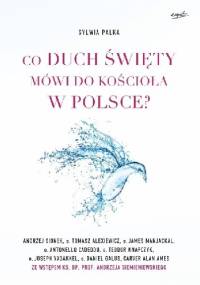 Co Duch Święty mówi do Kościoła w Polsce? - Sylwia Palka