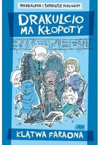 Drakulcio ma kłopoty. Klątwa faraona - Sergiusz Pinkwart, Magdalena Pinkwart