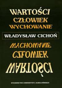 Wartości Człowiek Wychowanie - Władysław Cichoń