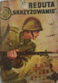 Reduta "skrzyżowanie" - Marek Sadzewicz