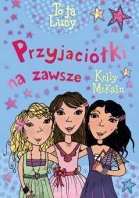 Przyjaciółki na zawsze - Kelly McKain