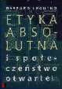 Etyka absolutna i społeczeństwo otwarte - Ryszard Legutko
