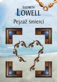 Pejzaż śmierci - Elizabeth Lowell