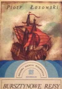 Bursztynowe rejsy - Piotr Łosowski