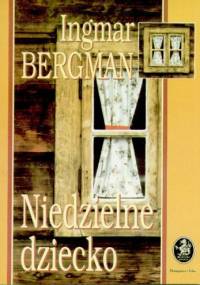 Niedzielne dziecko - Ingmar Bergman