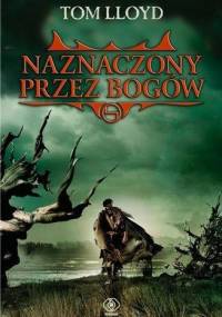 Naznaczony przez bogów - Tom Lloyd