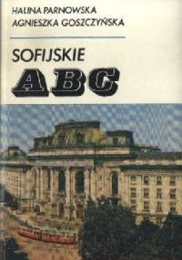 Sofijskie ABC - Agnieszka Goszczyńska, Halina Parnowska