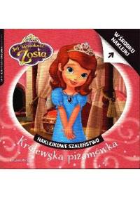 Naklejkowe szaleństwo nr 192. Jej wysokość Zosia. Królewska piżamówka - Walt Disney