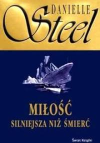 Miłość silniejsza niż śmierć - Danielle Steel