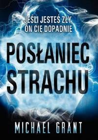 Posłaniec strachu - Michael Grant