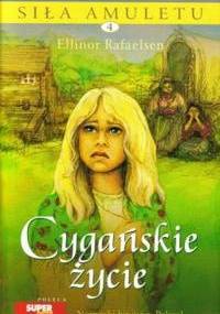 Cygańskie życie - Ellinor Rafaelsen