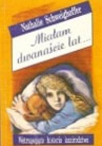 Miałam dwanaście lat... Wstrząsająca historia kazirodztwa - Nathalie Schweighoffer