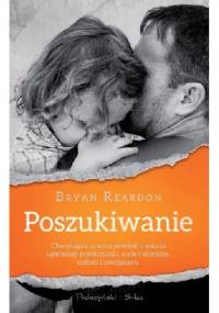 Poszukiwanie - Bryan Reardon