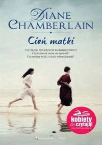 Cień matki - Diane Chamberlain