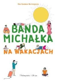 Banda Michałka na wakacjach - Ewa Karwan-Jastrzębska