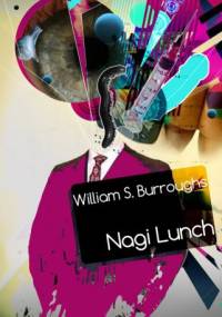 Nagi lunch - William Seward Burroughs