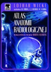 Atlas anatomii radiologicznej - Lothar Wicke