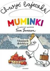 Chwyć Bajeczkę! Muminek detektyw - Harald Sonesson