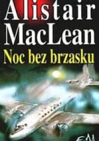 Noc bez brzasku - Alistair MacLean