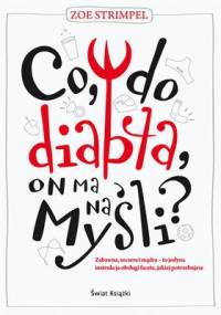 Co, do diabła, on ma na myśli? - Zoe Strimpel