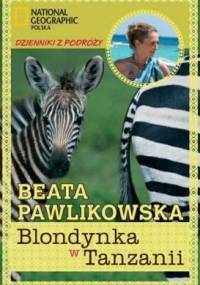 Blondynka w Tanzanii - Beata Pawlikowska