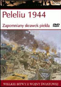 Peleliu 1944 Zapomniany skrawek piekła - Gordon L. Rottman, Jim Moran