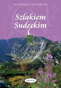 Szlakiem sudeckim - Robert Szewczyk