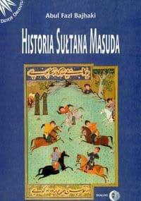 Historia sułtana Masuda - Abul Fazl Bajhaki
