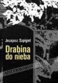 Drabina do nieba - Jezajasz Szpigiel