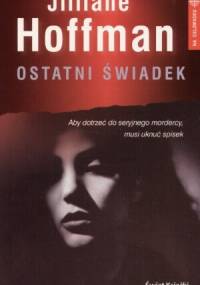Ostatni świadek - Jilliane Hoffman