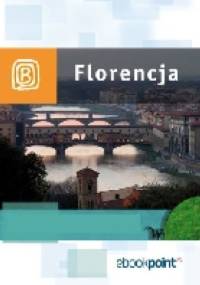 Florencja. Miniprzewodnik - praca zbiorowa