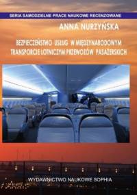 BEZPIECZEŃSTWO USŁUG W MIĘDZYNARODOWYM TRANSPORCIE LOTNICZYM PRZEWOZÓW PASAŻERSKICH - Nurzyńska Anna