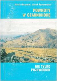 Powroty w Czarnohorę. Nie tylko przewodnik - Marek Olszański, Leszek Rymarowicz