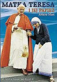 Matka Teresa i jej papież - Arturo Mari