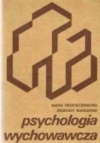 Psychologia wychowawcza - Ziemowit Włodarski, Maria Przetacznikowa