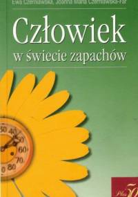 Człowiek w świecie zapachów - Ewa Czerniawska, Joanna Maria Czerniawska-Far
