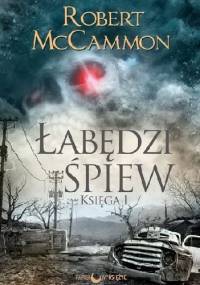 Łabędzi śpiew. Księga I - Robert McCammon