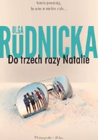 Do trzech razy Natalie - Olga Rudnicka