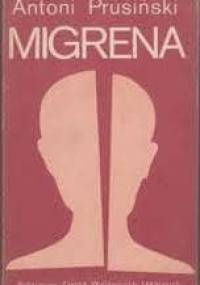 Migrena - Antoni Prusiński