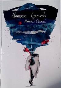 Atomowe fajerwerki - Mateusz Chomicki