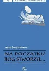 Na początku Bóg stworzył... - Anna Świderkówna