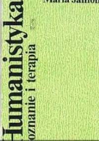 Humanistyka. Poznanie i terapia - Maria Janion