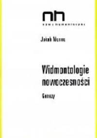 Widmontologie nowoczesności. Genezy - Jakub Momro
