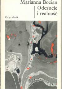 Odczucie i realność - Marianna Bocian