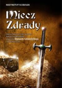 Miecz zdrady - Krzysztof Koziołek