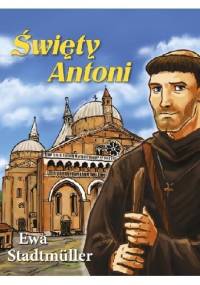 Święty Antoni - Ewa Stadtmüller