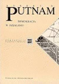 Demokracja w działaniu: Tradycje obywatelskie we współczesnych Włoszech - Robert D. Putnam