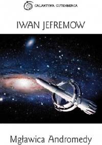 Mgławica Andromedy - Iwan Jefremow