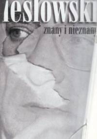 Kieślowski znany i nieznany. Retrospektywa twórczości, sympozjum, wystawa - Stanisław Zawiśliński